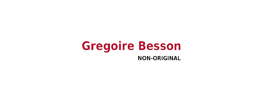 Gregoire Besson - Non Original