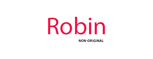 Robin - Non Original